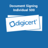 DigiCert Document Signing Individual (500) Certificate